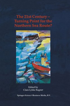 The 21st Century ¿ Turning Point for the Northern Sea Route? - Ragner