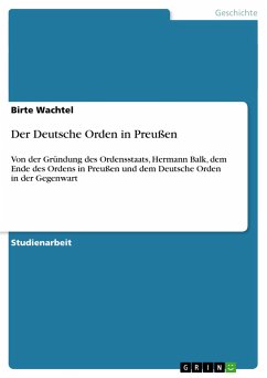 Der Deutsche Orden in Preußen - Wachtel, Birte