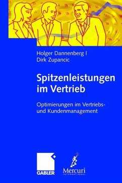 Spitzenleistungen im Vertrieb - Zupancic, Dirk;Dannenberg, Holger