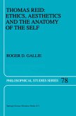 Thomas Reid: Ethics, Aesthetics and the Anatomy of the Self