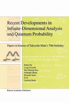 Recent Developments in Infinite-Dimensional Analysis and Quantum Probability - Accardi, Luigi / Hui-Hsiung Kuo / Obata, Nobuaki / Saito, Kimiaki / Si Si / Streit, L. (Hgg.)