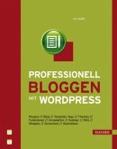 Professionel bloggen mit WordPress