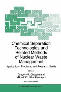 Chemical Separation Technologies and Related Methods of Nuclear Waste Management - Choppin