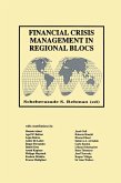Financial Crisis Management in Regional Blocs