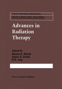 Advances in Radiation Therapy - Mittal, Bharat B. / Purdy, James A. / Ang, K.K. (Hgg.)