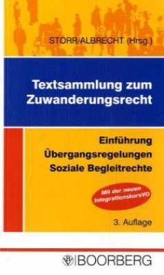 Textsammlung zum Zuwanderungsrecht (ZuwandR) - Storr, Christian / Albrecht, Rainer (Hgg.)
