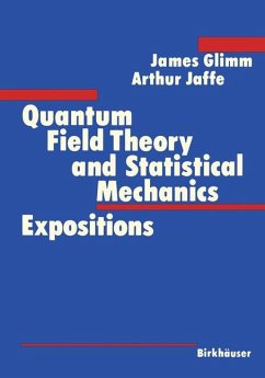 Quantum Field Theory and Statistical Mechanics - Glimm, James; Jaffe, Arthur