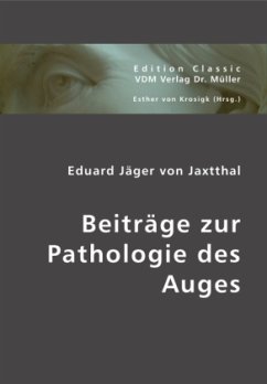 Beiträge zur Pathologie des Auges - Jäger, Eduard