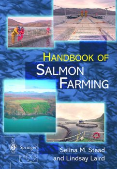 The Handbook of Salmon Farming - Stead, Selina M.;Laird, Lindsay