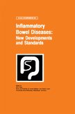 Inflammatory Bowel Diseases: New Developments and Standards