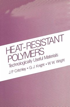 Heat-Resistant Polymers - Critchley, J. P.;Knight, G. J.;Wright, W. W.