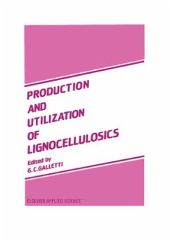 Production and Utilization of Lignocellulosics - Galletti