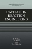 Cavitation Reaction Engineering