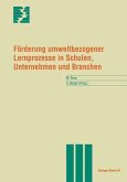 Förderung umweltbezogener Lernprozesse in Schulen, Unternehmen und Branchen