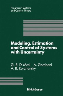 Modeling, Estimation and Control of Systems with Uncertainty - Gombani, A.;Kurzhanski, A. B.