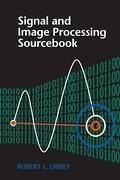 Signal And Image Processing Sourcebook - Libbey, Robert