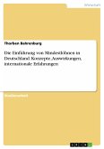 Die Einführung von Mindestlöhnen in Deutschland. Konzepte, Auswirkungen, internationale Erfahrungen