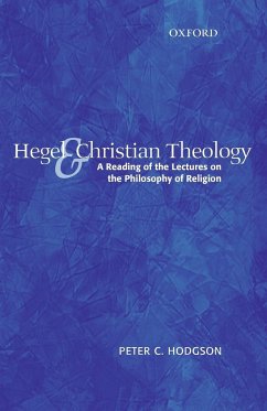 Hegel and Christian Theology - Hodgson, Peter C.