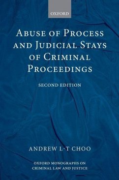 Abuse of Process and Judicial Stays of Criminal Proceedings - Choo, Andrew L. T.