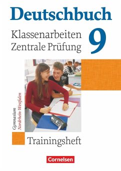 Deutschbuch 9. Schuljahr. Klassenarbeiten und zentrale Prüfung. Gymnasium Nordrhein-Westfalen - Brenner, Gerd;Grunow, Cordula;Langner, Markus