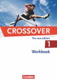 Crossover - The New Edition - B1/B2: Band 1 - 11. Schuljahr / Crossover, The new edition Bd.1