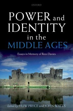 Power and Identity in the Middle Ages - Pryce, Huw / Watts, John (eds.)