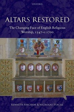 Altars Restored - Fincham, Kenneth; Tyacke, Nicholas