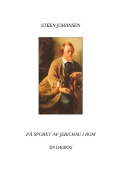 På sporet af Jerichau i Rom - Johansen, Steen