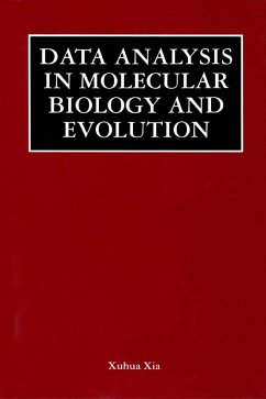 Data Analysis in Molecular Biology and Evolution - Xia, Xuhua