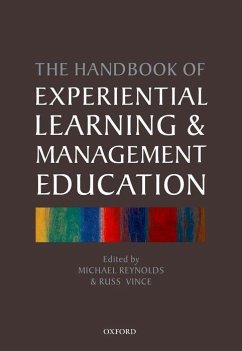 The Handbook of Experiential Learning and Management Education - Reynolds, Michael / Vince, Russ (eds.)