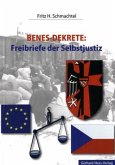 Benes-Dekrete: Freibrief der Selbstjustiz