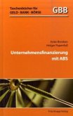 Unternehmensfinanzierung mit ABS