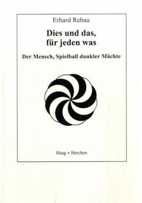 Dies und das, für jeden was Dies und das, für jeden was