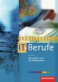 Wirtschafts- und Geschäftsprozesse, Arbeitsheft / IT-Berufe