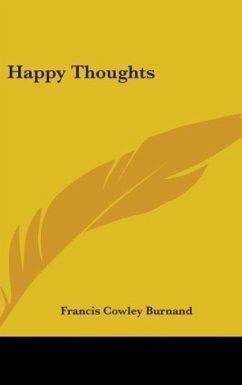 Happy Thoughts - Burnand, Francis Cowley