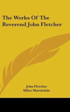 The Works Of The Reverend John Fletcher