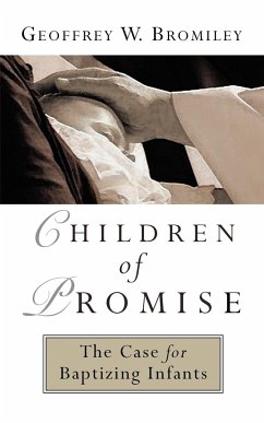 Children of Promise - Bromiley, Geoffrey W.