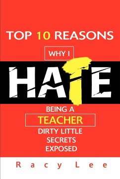 Top 10 Reasons Why I Hate Being a Teacher - Lee, Racy