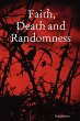 Faith, Death and Randomness - Bild 1