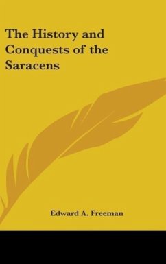 The History and Conquests of the Saracens