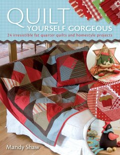 Quilt Yourself Gorgeous - Shaw, Mandy (Author)