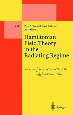 Hamiltonian Field Theory in the Radiating Regime - Chrusciel, Piotr T.;Jezierski, Jacek;Kijowski, Jerzy