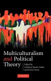 Multiculturalism and Political Theory