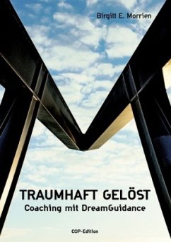 Traumhaft gelöst - Morrien, Birgitt E.