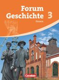 Forum Geschichte 03. Schülerbuch. Neubearbeitung. Gymnasium Hessen