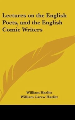Lectures On The English Poets, And The English Comic Writers - Hazlitt, William