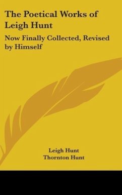 The Poetical Works Of Leigh Hunt - Hunt, Leigh