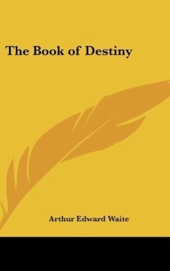 The Book of Destiny - Waite, Arthur Edward