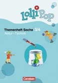 3./4. Schuljahr - Natur - Technik / LolliPop Themenheft Sache