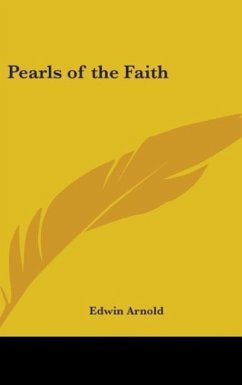 Pearls of the Faith - Arnold, Edwin